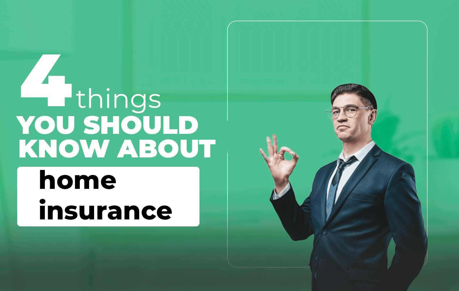 Things you should know about your home insurance