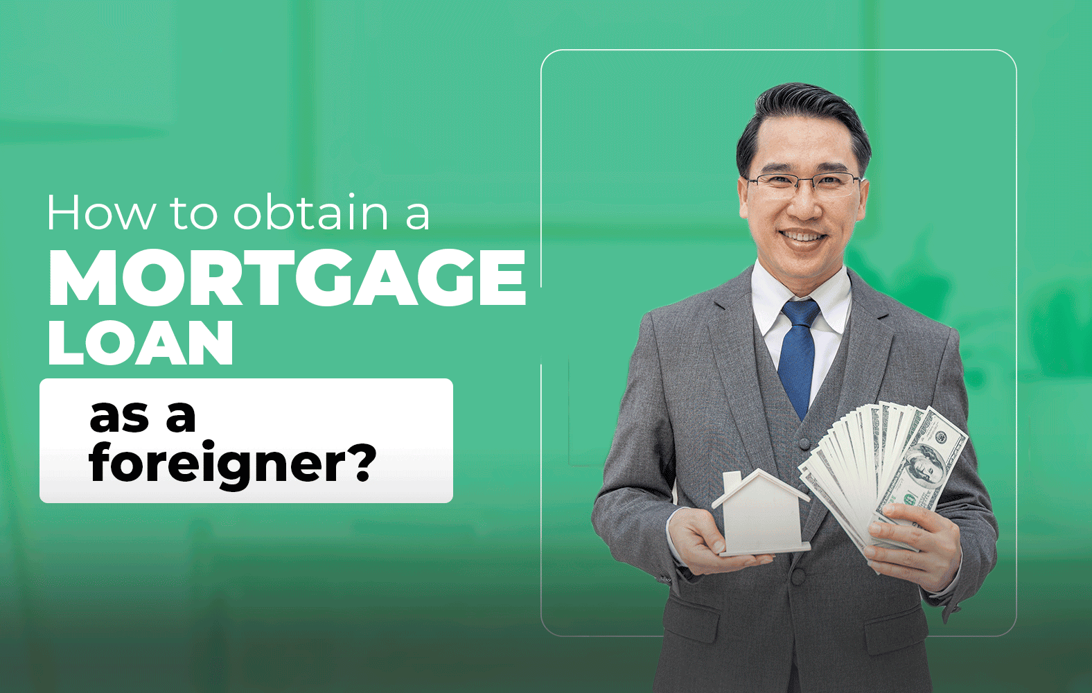 Complete Guide: How to Obtain a Mortgage Loan in Florida as a Foreigner in 2024