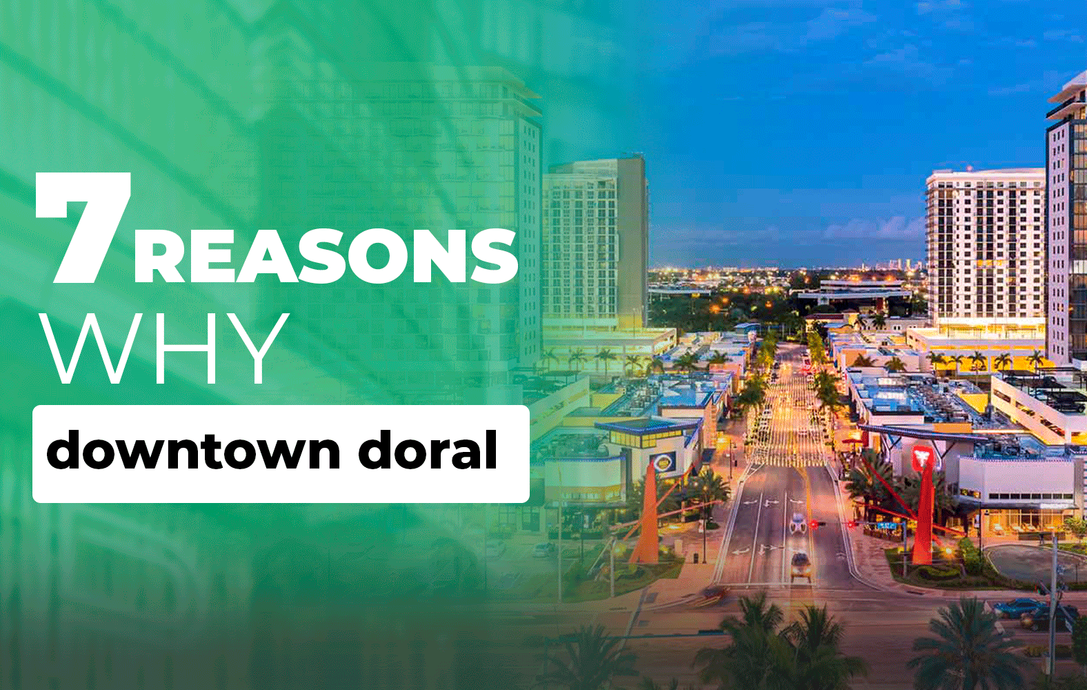 7 Reasons Why Downtown Doral