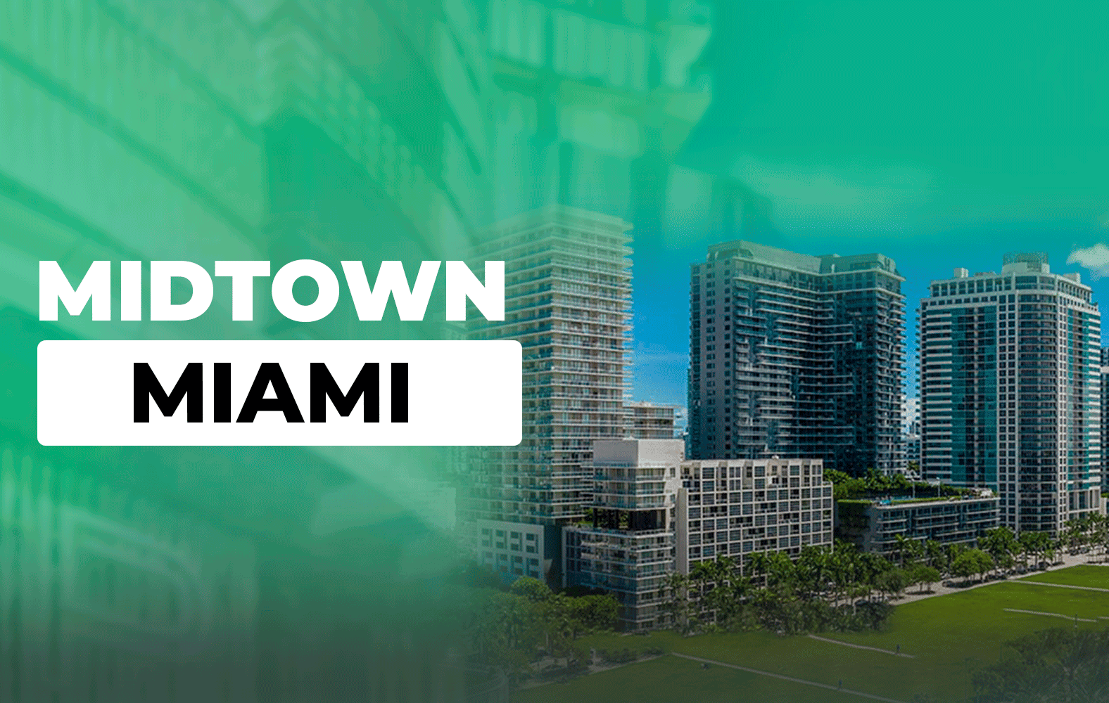 Come and see how great Midtown Miami is