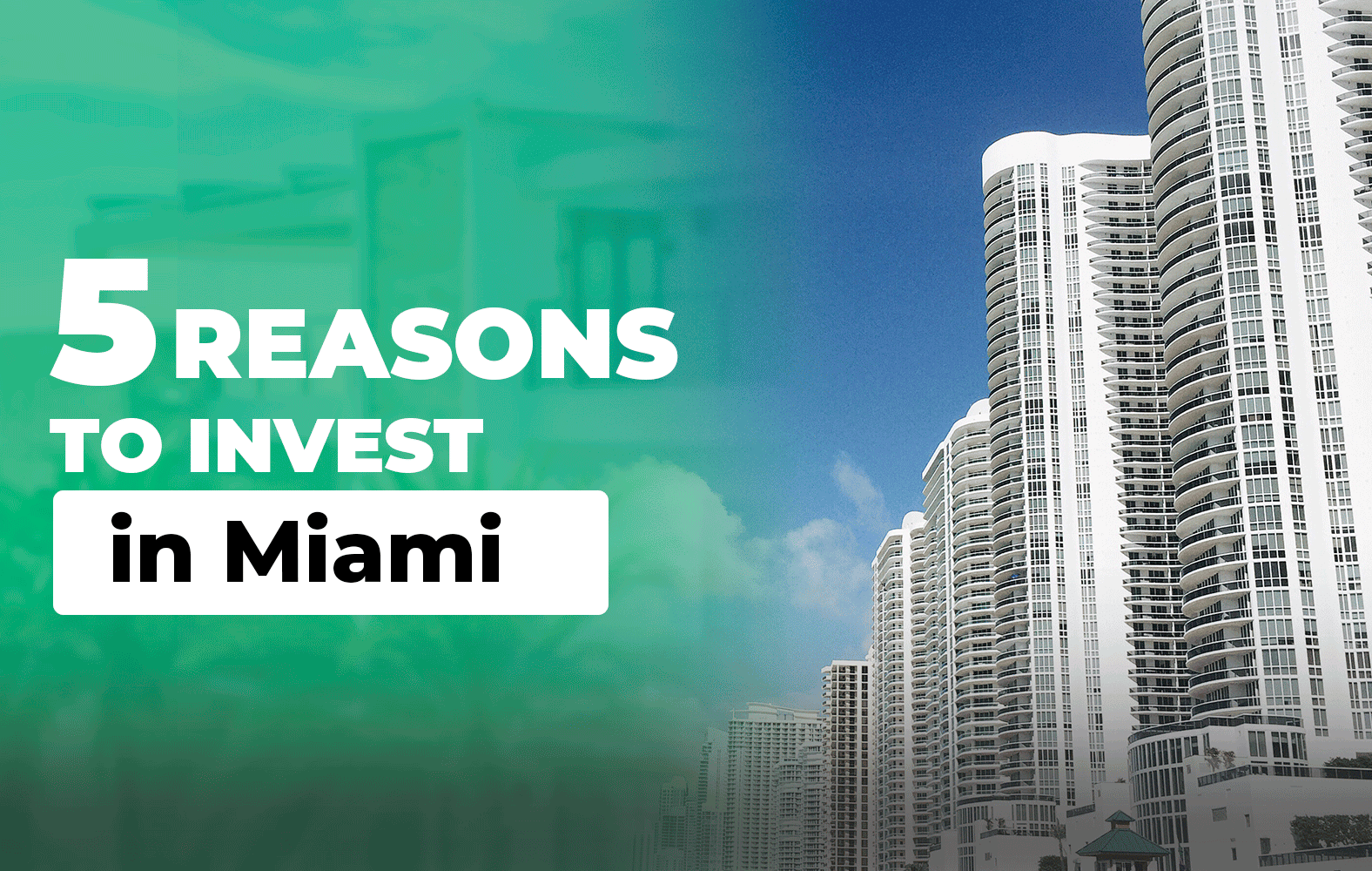 Reasons to invest in Miami: