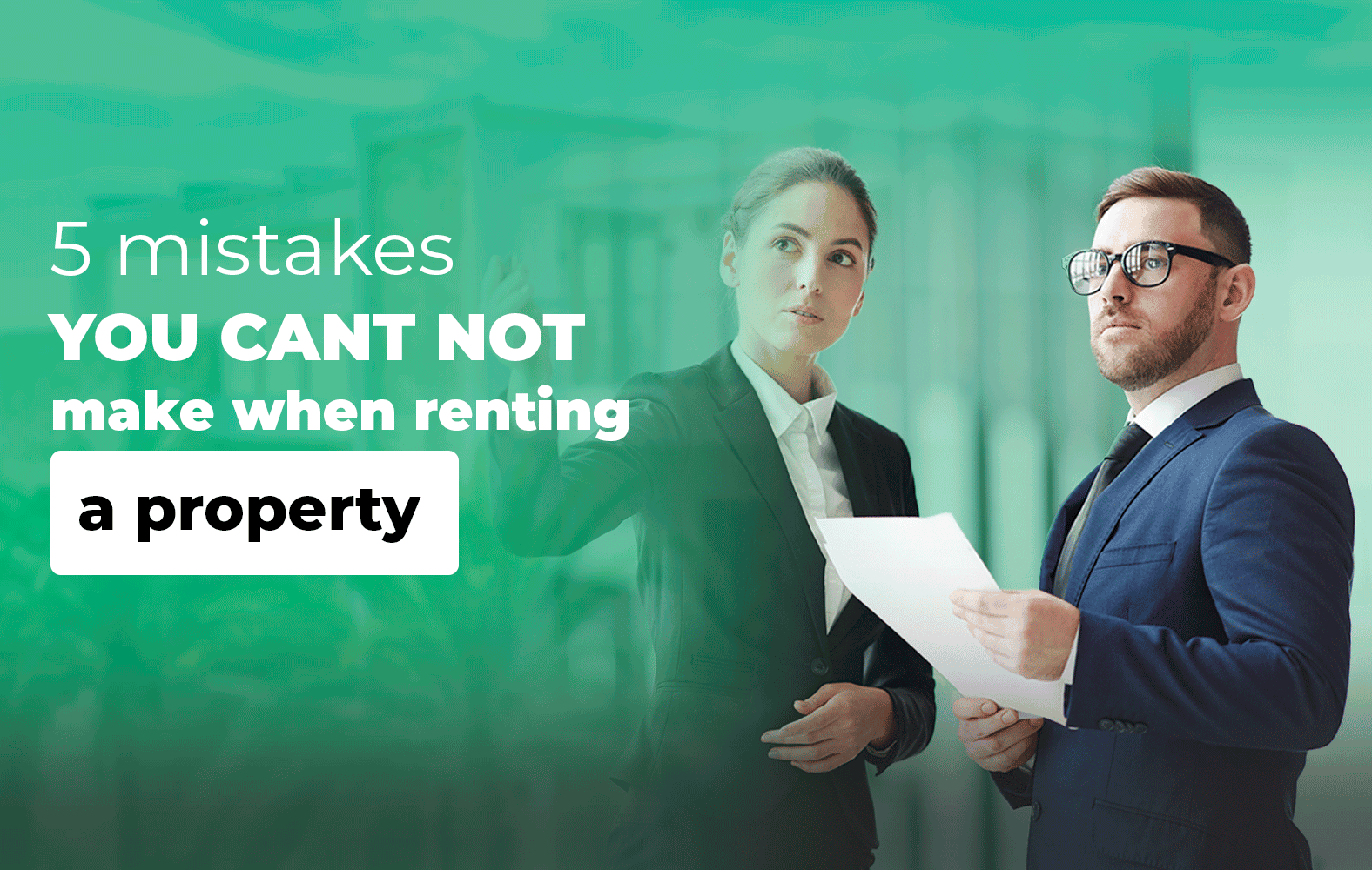 5 mistakes you can not make when renting a property: