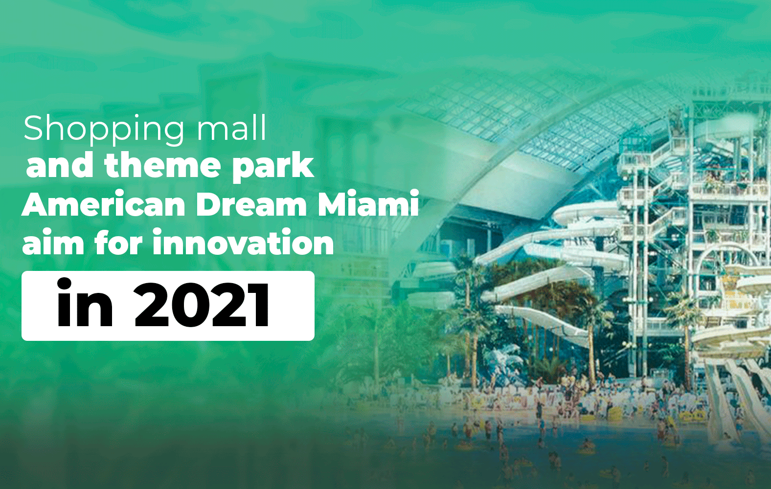 Get to know American Dream Miami